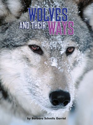 cover image of Wolves and Their Ways